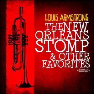 收聽Louis Armstrong的New Orleans Stomp歌詞歌曲
