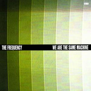 收聽The Frequency的Why Do I Fear?歌詞歌曲