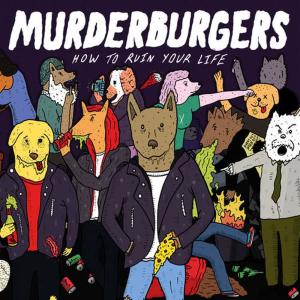 收聽The Murderburgers的I Don't Wanna Dance with You Tonight歌詞歌曲