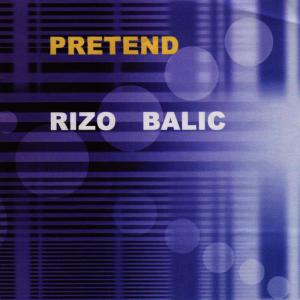 收聽Rizo Balic的Pretend歌詞歌曲