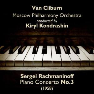 收聽Van Cliburn的Sergei Rachmaninoff: Piano Concerto No.3 in D Minor - III. Finale. Alla breve歌詞歌曲