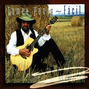 ดาวน์โหลดและฟังเพลง Fácil พร้อมเนื้อเพลงจาก Tomeu Penya