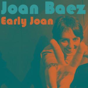 Joan Baez的專輯Early Joan