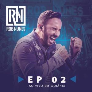 收聽Rob Nunes的Sussurrando (Ao Vivo)歌詞歌曲