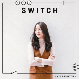 อัลบัม Boxx Session - The Switch ศิลปิน INK WARUNTORN