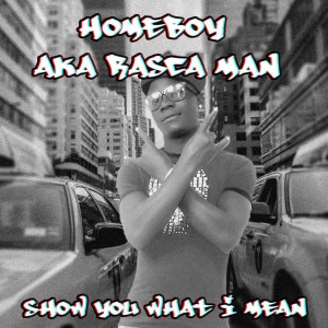 Dengarkan Show You What I Mean lagu dari Home Boy dengan lirik