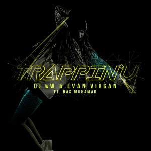 Listen to Trappin'U song with lyrics from DJ WW