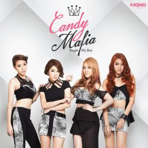 ดาวน์โหลดและฟังเพลง My Boy พร้อมเนื้อเพลงจาก Candy Mafia