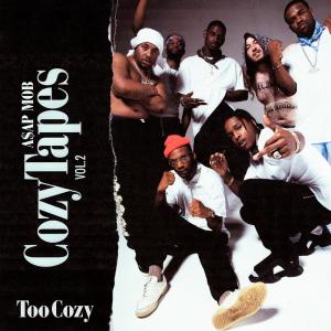 A$AP Mob的專輯Cozy Tapes Vol. 2: Too Cozy