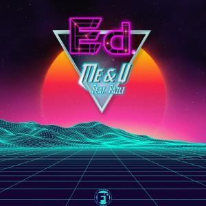 收聽Ed.的Me & U歌詞歌曲