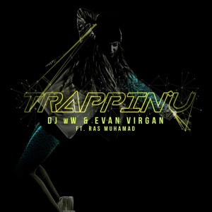 Dengarkan Trappin'U lagu dari DJ WW dengan lirik