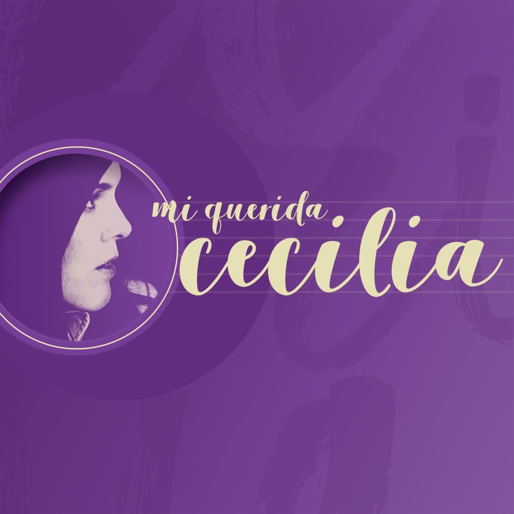 Mi Querida Cecilia