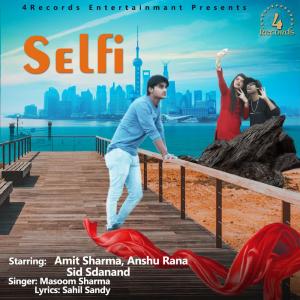 Listen to Selfi song with lyrics from Masoom Sharma