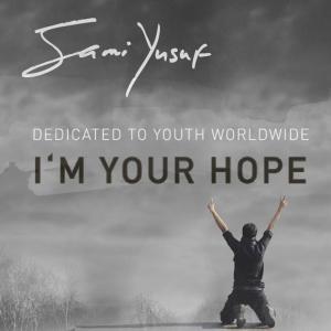 收听Sami Yusuf的I'm Your Hope歌词歌曲