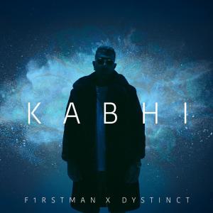 ดาวน์โหลดและฟังเพลง Kabhi พร้อมเนื้อเพลงจาก F1rstman
