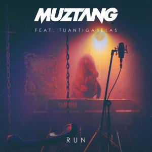 ดาวน์โหลดและฟังเพลง Run พร้อมเนื้อเพลงจาก Muztang