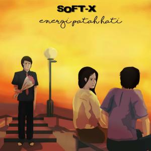 收聽SOFT - X的Akhiri Cerita Kita歌詞歌曲