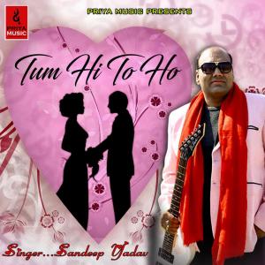 Dengarkan Tum Hi To Ho lagu dari Sandeep Yadav dengan lirik