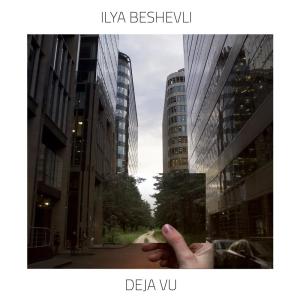 ดาวน์โหลดและฟังเพลง Deja Vu พร้อมเนื้อเพลงจาก Ilya Beshevli