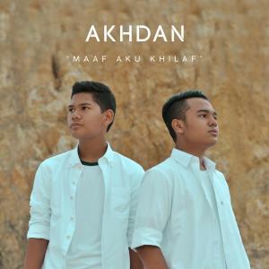Dengarkan Maaf Aku Khilaf lagu dari Akhdan dengan lirik
