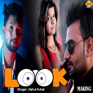 Listen to Look song with lyrics from Rahul Puhal