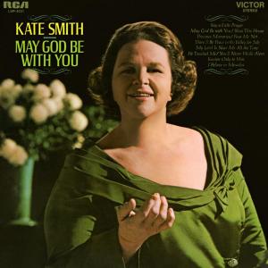 อัลบัม May God Be With You ศิลปิน Kate Smith