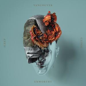 收聽Vancouver Sleep Clinic的Unworthy歌詞歌曲