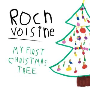 ดาวน์โหลดและฟังเพลง My First Christmas Tree พร้อมเนื้อเพลงจาก Roch Voisine