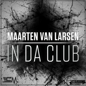 收听Maarten Van Larsen的In Da Club歌词歌曲