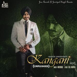 ดาวน์โหลดและฟังเพลง Kangani พร้อมเนื้อเพลงจาก Rajvir Jawanda