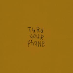 Morgan Saint的專輯Thru Your Phone