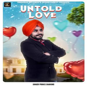 Listen to Untoled Love song with lyrics from Prince Diamond