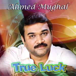 Album True Luck from Ahmed Mughal