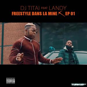Album Freestyle dans la mine, ep. 1 oleh DJ Titai