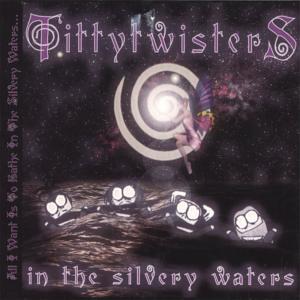 ดาวน์โหลดและฟังเพลง My Evil พร้อมเนื้อเพลงจาก Tittytwisters