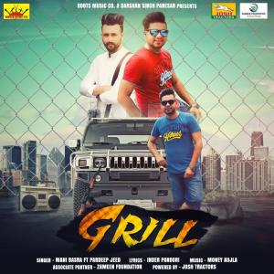 ดาวน์โหลดและฟังเพลง Grill พร้อมเนื้อเพลงจาก Mani Basra