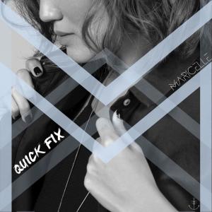 收听Maricelle的Quick Fix (Radio Edit)歌词歌曲