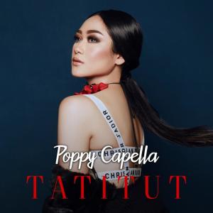 Dengarkan lagu Tatitut nyanyian Poppy Capella dengan lirik