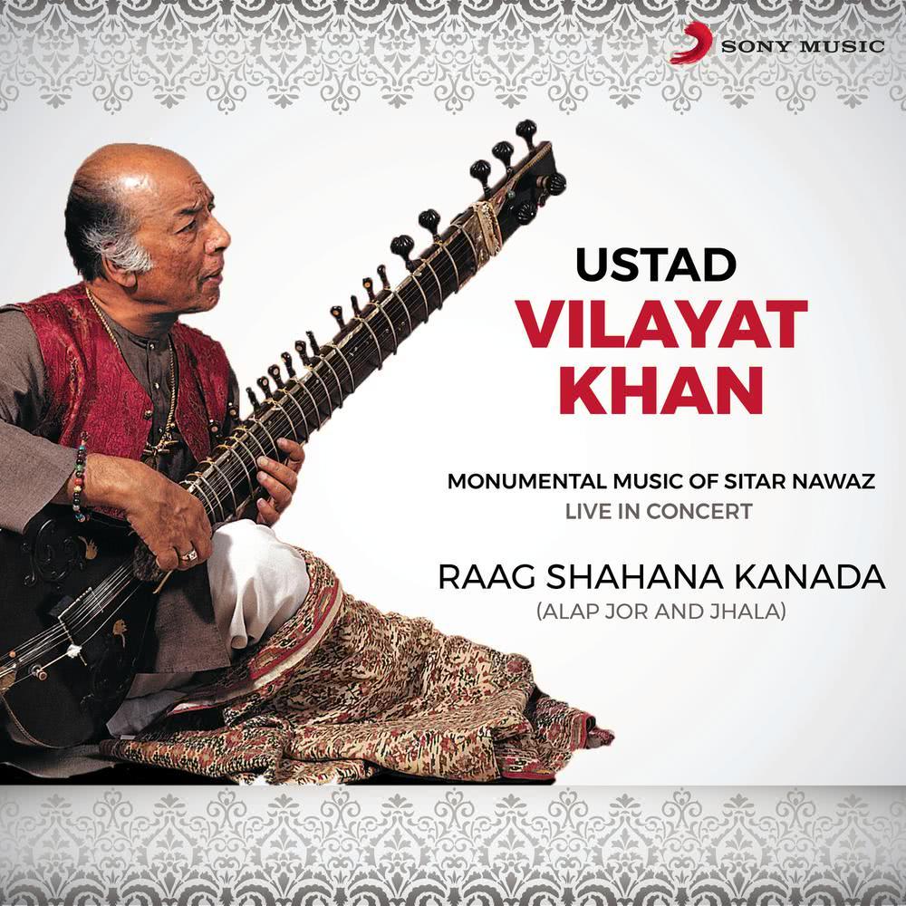 Raag Shahana Kanada: Alap Jor and Jhala (Live)