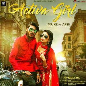 收听Mr. KZ的Activa Girl歌词歌曲