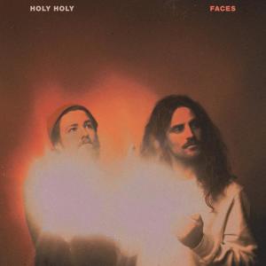 收聽Holy Holy的Faces歌詞歌曲