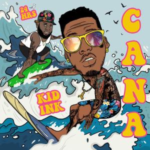 ดาวน์โหลดและฟังเพลง Cana (Explicit) พร้อมเนื้อเพลงจาก KiD Ink