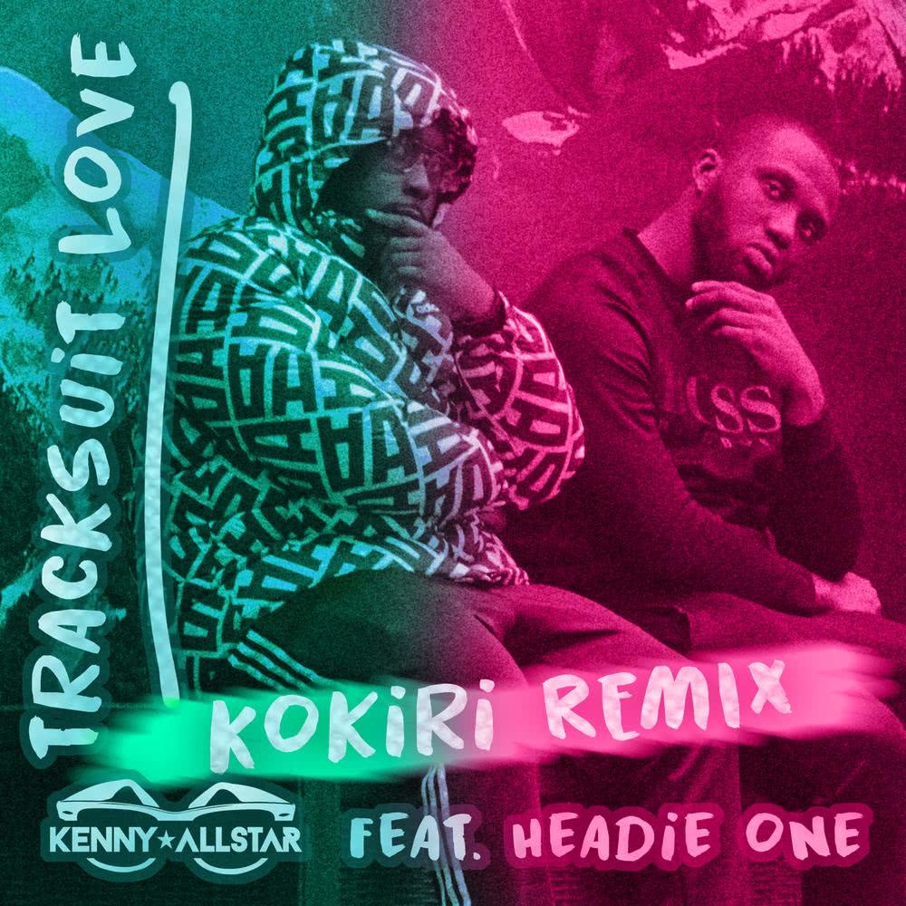 Tracksuit Love (Kokiri Remix) (Kokiri Remix|Explicit)