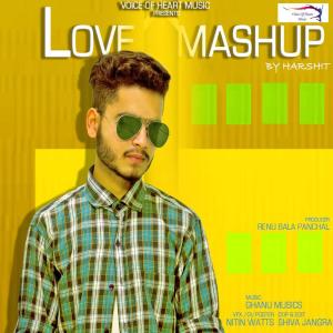 Dengarkan Love Mashup lagu dari Harshit dengan lirik