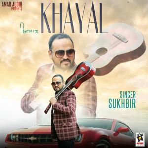 ดาวน์โหลดและฟังเพลง Khayal พร้อมเนื้อเพลงจาก Sukhbir