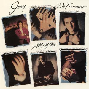 收聽Joey DeFrancesco的All of Me歌詞歌曲