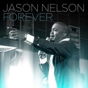 ดาวน์โหลดและฟังเพลง Forever (Radio Edit) พร้อมเนื้อเพลงจาก Jason Nelson