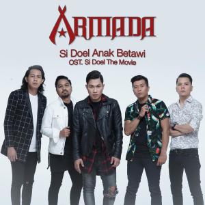 ดาวน์โหลดและฟังเพลง Si Doel Anak Betawi (OST. Si Doel The Movie) พร้อมเนื้อเพลงจาก Armada