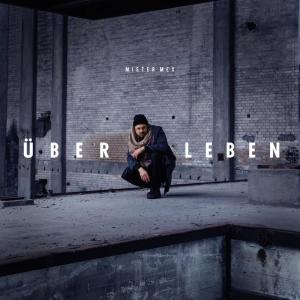 Album ÜBER.LEBEN oleh Mister Mex