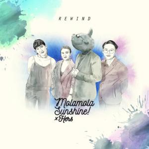 Listen to Rewind (Instrumental) song with lyrics from Mola mola Sunshine! X Hers